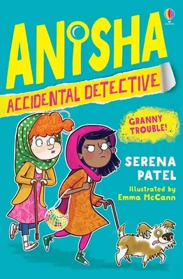 Anisha, przypadkowy detektyw: Kłopoty babci - Anisha, Accidental Detective: Granny Trouble