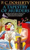 Tapestry of Murders (Canterbury Tales Mysteries, Book 2) - Terror i intrygi w średniowiecznej Anglii - Tapestry of Murders (Canterbury Tales Mysteries, Book 2) - Terror and intrigue in medieval England