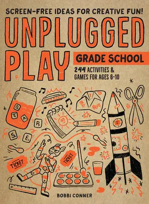 Unplugged Play: Grade School: 216 aktywności i gier dla dzieci w wieku 6-10 lat - Unplugged Play: Grade School: 216 Activities & Games for Ages 6-10