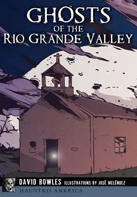 Duchy doliny Rio Grande - Ghosts of the Rio Grande Valley