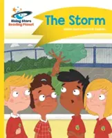 Reading Planet - The Storm - Żółty: Comet Street Kids - Reading Planet - The Storm - Yellow: Comet Street Kids