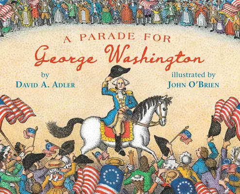 Parada dla Jerzego Waszyngtona - A Parade for George Washington