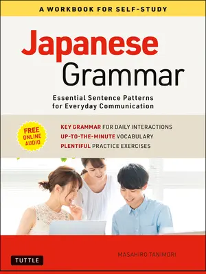 Japońska gramatyka: zeszyt ćwiczeń do samodzielnej nauki: Niezbędne wzory zdań do codziennej komunikacji (bezpłatne audio online) - Japanese Grammar: A Workbook for Self-Study: Essential Sentence Patterns for Everyday Communication (Free Online Audio)