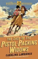 P. K. Pinkerton Mysteries: Sprawa wdów pakujących pistolety - Księga 3 - P. K. Pinkerton Mysteries: The Case of the Pistol-packing Widows - Book 3