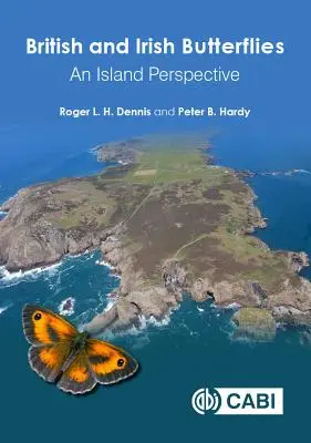 Brytyjskie i irlandzkie motyle: Perspektywa wyspiarska - British and Irish Butterflies: An Island Perspective