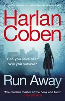 Run Away - od bestsellerowego twórcy hitowego serialu Netflix The Stranger - Run Away - from the #1 bestselling creator of the hit Netflix series The Stranger