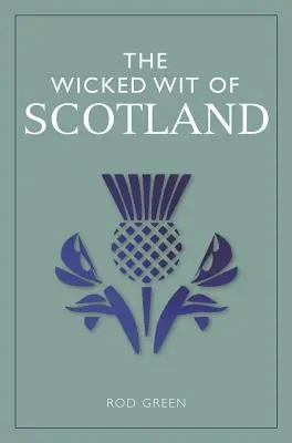 Zły dowcip Szkocji - The Wicked Wit of Scotland