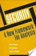 Bezpieczeństwo - nowe ramy analizy - Security - A New Framework for Analysis