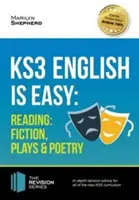 KS3: English is Easy - Reading (Fiction, Plays and Poetry). Kompletne wskazówki dotyczące nowego programu nauczania KS3 - KS3: English is Easy - Reading (Fiction, Plays and Poetry). Complete Guidance for the New KS3 Curriculum