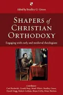 Kształtowanie chrześcijańskiej ortodoksji: Współpraca z wczesnymi i średniowiecznymi teologami - Shapers of Christian Orthodoxy: Engaging with Early and Medieval Theologians