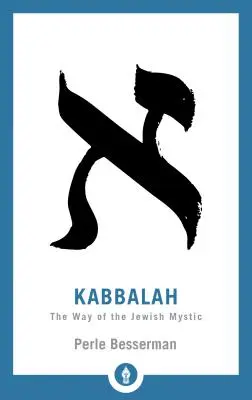 Kabała: Droga żydowskiego mistyka - Kabbalah: The Way of the Jewish Mystic