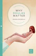 Dlaczego Doulas ma znaczenie - Why Doulas Matter