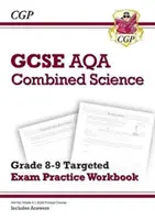 GCSE Combined Science AQA Grade 8-9 Ukierunkowany zeszyt ćwiczeń egzaminacyjnych (zawiera odpowiedzi) - GCSE Combined Science AQA Grade 8-9 Targeted Exam Practice Workbook (includes Answers)