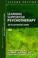 Nauka psychoterapii wspierającej: Ilustrowany przewodnik, wydanie drugie - Learning Supportive Psychotherapy: An Illustrated Guide, Second Edition