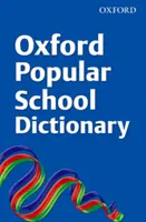 Popularny słownik szkolny Oxford - Oxford Popular School Dictionary