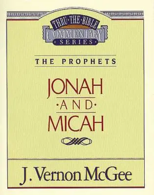 Przekłady Biblijne, tom 29: Prorocy (Jonasz/Miksza), 29 - Thru the Bible Vol. 29: The Prophets (Jonah/Micah), 29