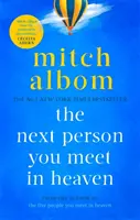 Następna osoba, którą spotkasz w niebie - porywająca i afirmująca życie powieść autora światowych bestsellerów - Next Person You Meet in Heaven - A gripping and life-affirming novel from a globally bestselling author