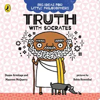 Wielkie idee dla małych filozofów: Prawda z Sokratesem - Big Ideas for Little Philosophers: Truth with Socrates