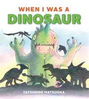 Kiedy byłem dinozaurem - When I Was a Dinosaur