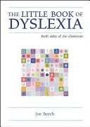 Mała księga dysleksji: Po obu stronach klasy - The Little Book of Dyslexia: Both Sides of the Classroom