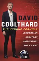 Formuła zwycięstwa: Przywództwo, strategia i motywacja na sposób F1 - The Winning Formula: Leadership, Strategy and Motivation the F1 Way