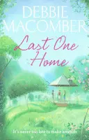 Ostatni w domu - powieść o nowych początkach - Last One Home - A New Beginnings Novel