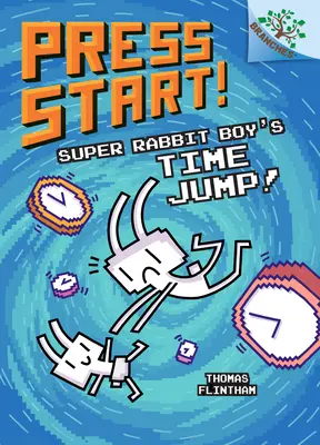 Super Rabbit Boy's Time Jump!: A Branches Book (Press Start! #9) (Library Edition), 8