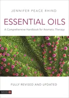 Olejki eteryczne (w pełni poprawione i zaktualizowane wydanie 3): Kompleksowy podręcznik terapii aromatycznej - Essential Oils (Fully Revised and Updated 3rd Edition): A Comprehensive Handbook for Aromatic Therapy