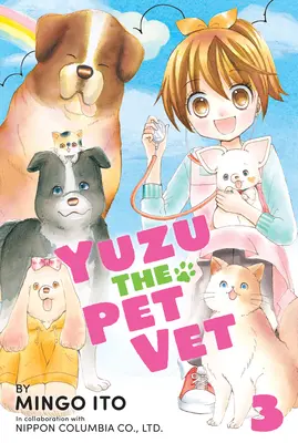 Yuzu the Pet Vet Tom 3 - Yuzu the Pet Vet Volume 3