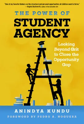 The Power of Student Agency: Patrząc poza Grit, aby zamknąć lukę możliwości - The Power of Student Agency: Looking Beyond Grit to Close the Opportunity Gap