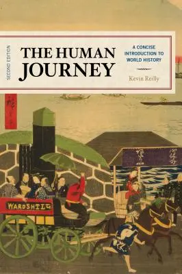 The Human Journey: Zwięzłe wprowadzenie do historii świata - The Human Journey: A Concise Introduction to World History