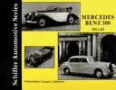 Mercedes-Benz 300: Sedany, coupe, kabriolety 1951-62 - Mercedes-Benz 300: Sedans, Coupes, Cabiolets 1951-62