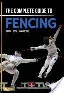 Kompletny przewodnik po szermierce - The Complete Guide to Fencing