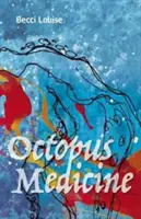 Medycyna ośmiornicy - Octopus Medicine