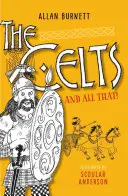 Celtowie i cała reszta - The Celts and All That