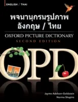 Oxford Picture Dictionary English-Thai: Dwujęzyczny słownik dla tajskojęzycznych nastolatków i dorosłych uczących się języka angielskiego - Oxford Picture Dictionary English-Thai: Bilingual Dictionary for Thai Speaking Teenage and Adult Students of English