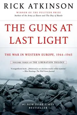 Działa o świcie: Wojna w Europie Zachodniej, 1944-1945 - The Guns at Last Light: The War in Western Europe, 1944-1945