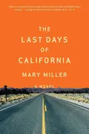 Ostatnie dni Kalifornii - The Last Days of California