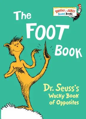 Księga stóp: Zwariowana księga przeciwieństw doktora Seussa - The Foot Book: Dr. Seuss's Wacky Book of Opposites