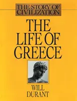 Życie Grecji: Historia cywilizacji, tom II - The Life of Greece: The Story of Civilization, Volume II