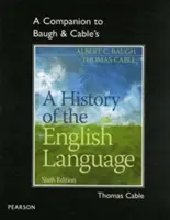 A Companion to Baugh & Cable's Historia języka angielskiego - A Companion to Baugh & Cable's a History of the English Language