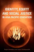 Tożsamość, równość i sprawiedliwość społeczna w edukacji Azji i Pacyfiku - Identity, Equity and Social Justice in Asia Pacific Education