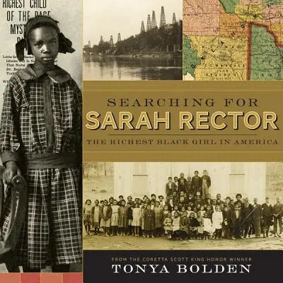 Searching for Sarah Rector: Najbogatsza czarnoskóra dziewczyna w Ameryce - Searching for Sarah Rector: The Richest Black Girl in America