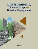 Środowisko, zmiany klimatu i zarządzanie klęskami żywiołowymi - Environment, Climate Change and Disaster Management