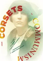 Od gorsetów do komunizmu - życie i czasy Zofii Nałkowskiej - From Corsets to Communism - The Life and Times of Zofia Nalkowska