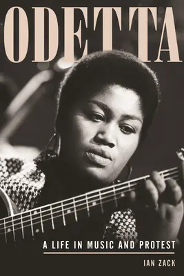 Odetta: Życie w muzyce i proteście - Odetta: A Life in Music and Protest