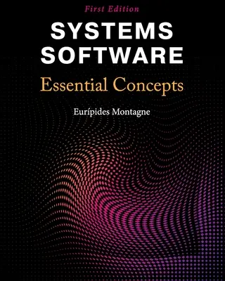 Oprogramowanie systemowe: Podstawowe pojęcia - Systems Software: Essential Concepts