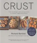 Crust - od chleba na zakwasie, orkiszowego i żytniego po ciabattę, bajgle i brioszki. BBC Radio 4 Food Champion of the Year - Crust - From Sourdough, Spelt and Rye Bread to Ciabatta, Bagels and Brioche. BBC Radio 4 Food Champion of the Year