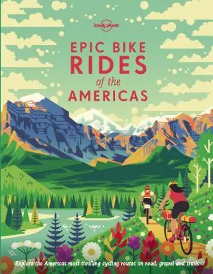 Epickie przejażdżki rowerowe po obu Amerykach 1 - Epic Bike Rides of the Americas 1