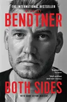 Bendtner: Obie strony - bestsellerowa autobiografia - Bendtner: Both Sides - The Bestselling Autobiography